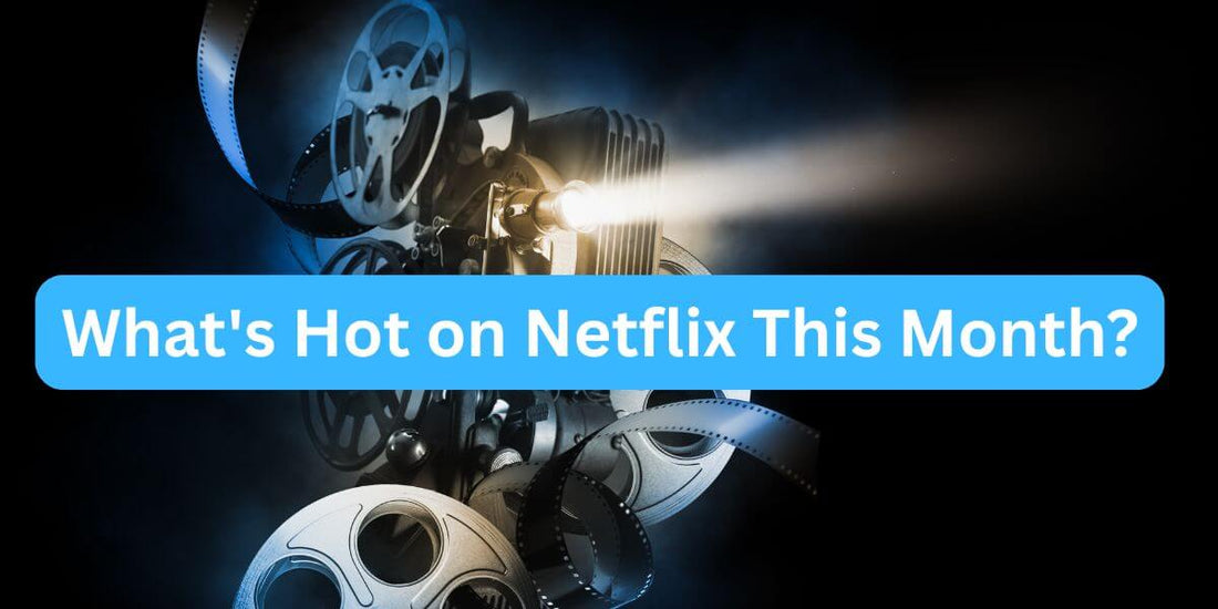 October popular movies — Netflix picks & how to watch more with UBOX12