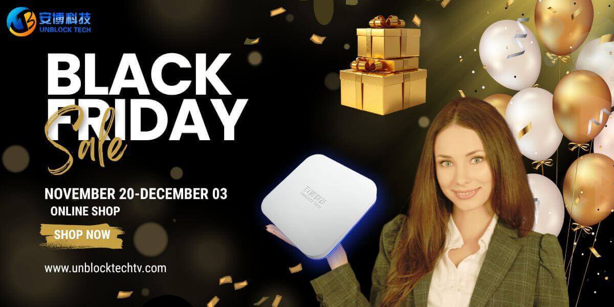 ブラックフライデー2025 UBOX 12セール – Unblock Tech TVボックス割引