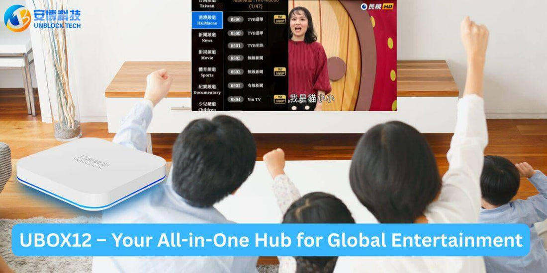 UBOX12 smart TV box in a modern living room streaming global content.