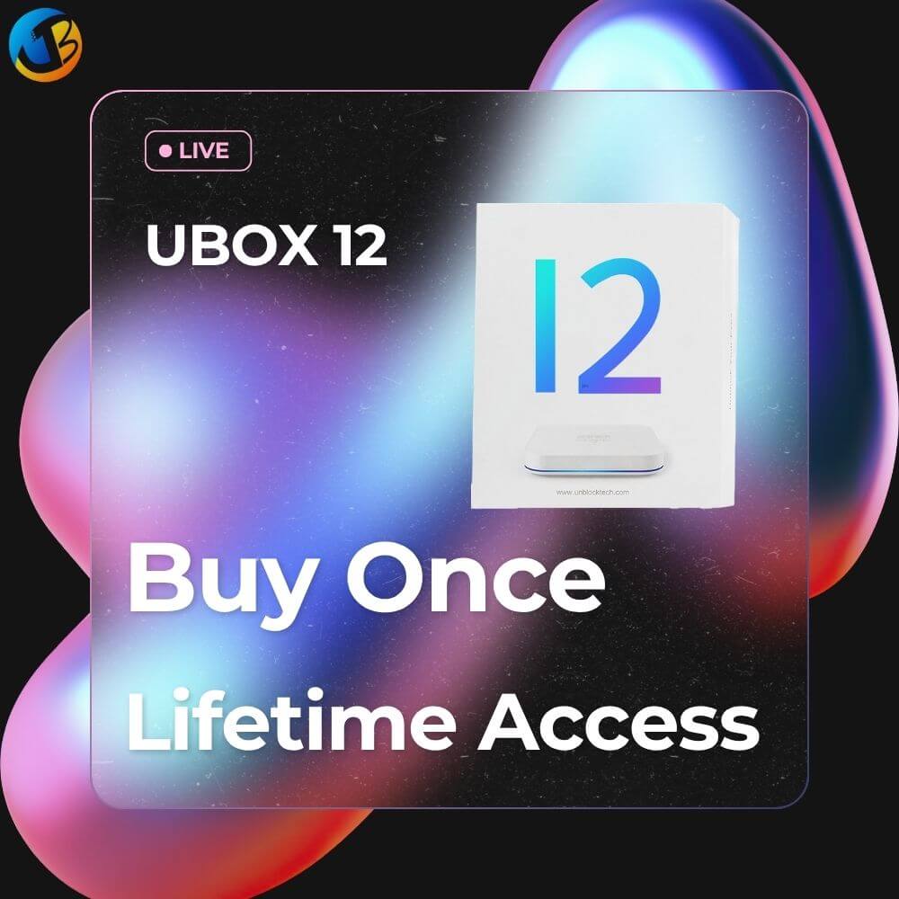 One-time purchase, lifetime free streaming with automatic updates – unblocktech ubox12 TV box